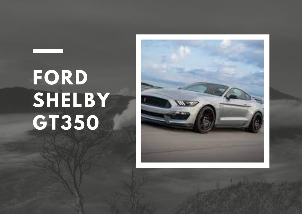 Fastest Car in the USA - Ford Shelby GT350 