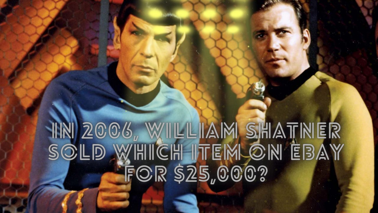 In 2006, William Shatner sold which item on eBay for $25,000?