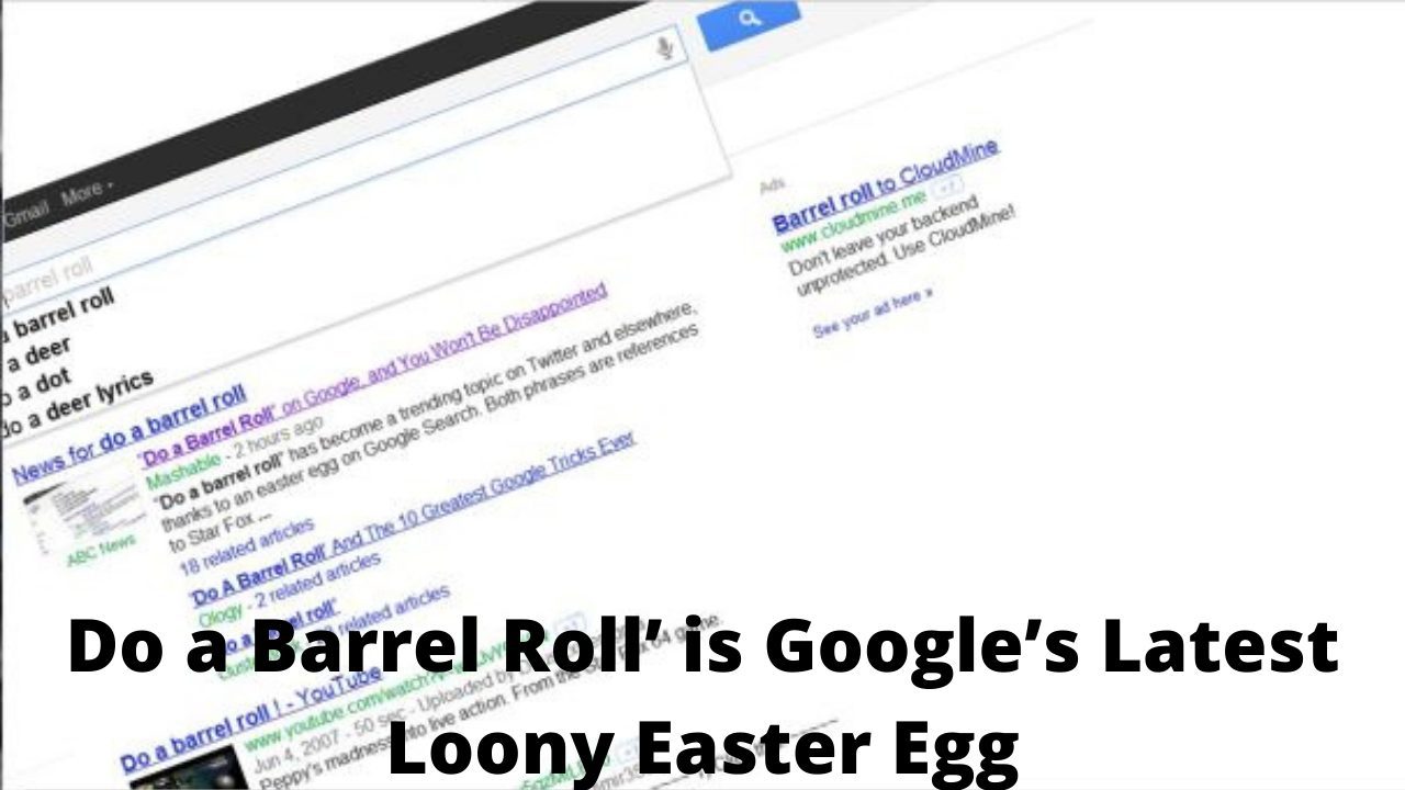 Do a Barrel Roll’ is Google’s Latest Loony Easter Egg