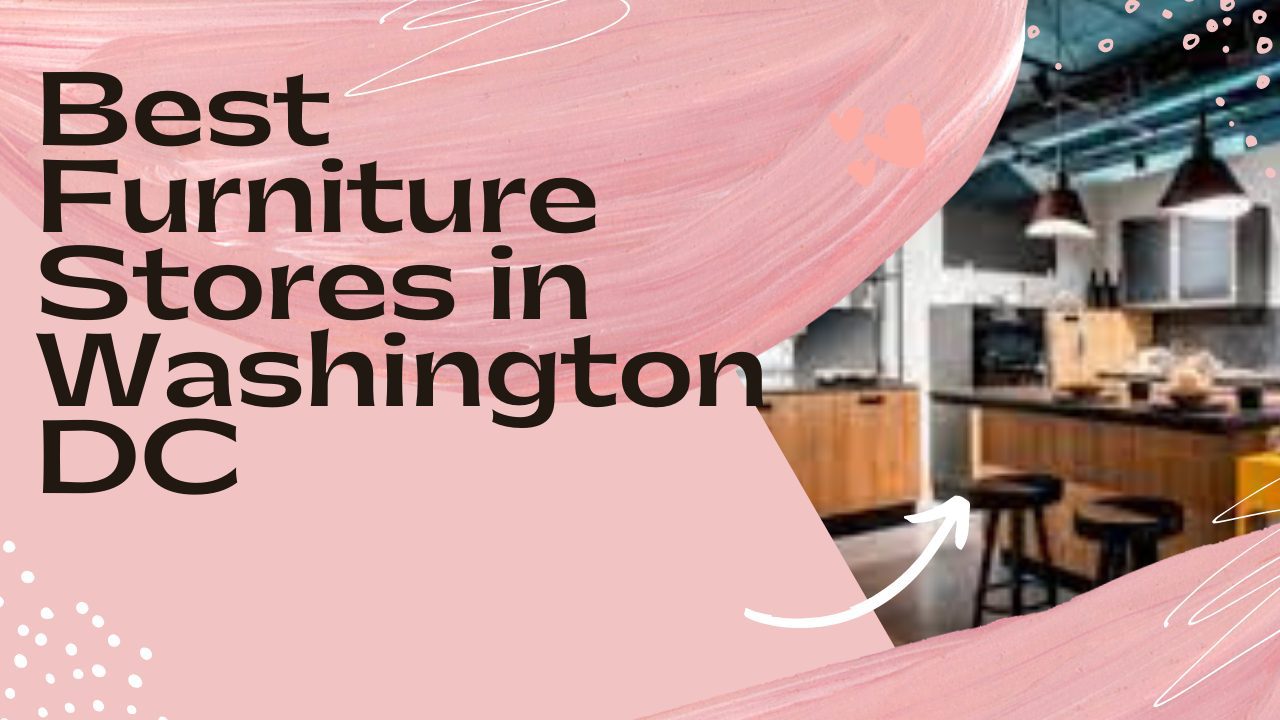 Best Furniture Stores in Washington DC.png
