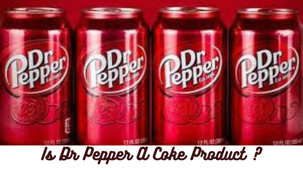 Is-Dr-Pepper-A-Coke-Product-.jpg