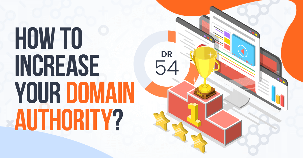How To Increase Domain Authority Of Your Website In 2022