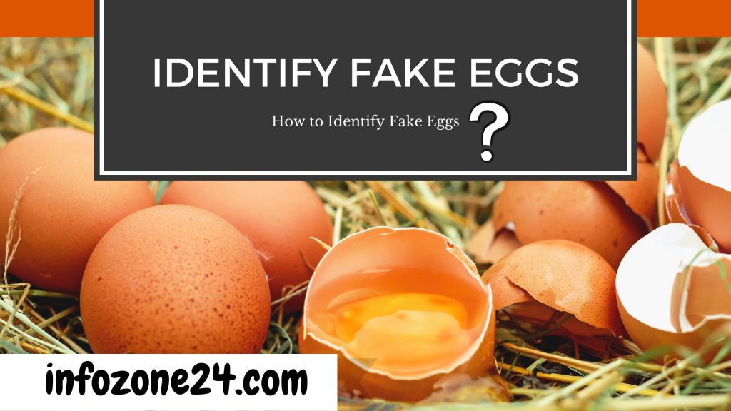 HOW TO IDENTIFY FAKE EGGS