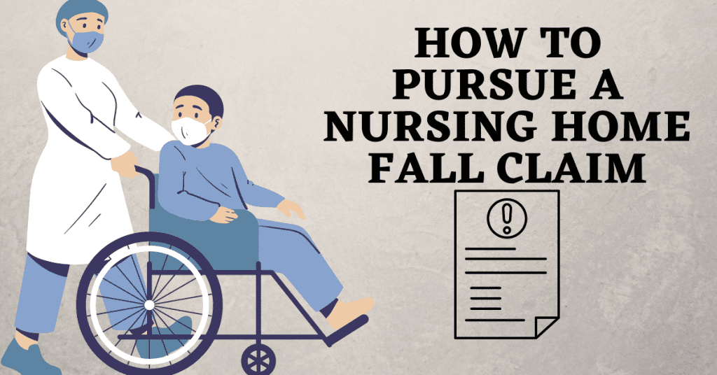How to Pursue a Nursing Home Fall Claim