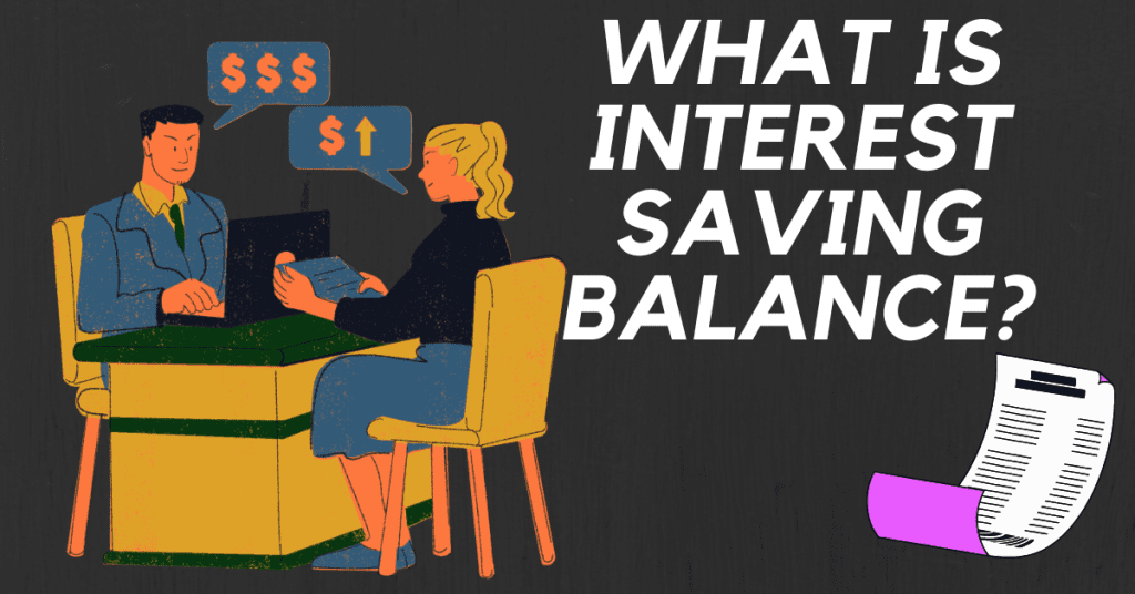 What Is Interest Saving Balance