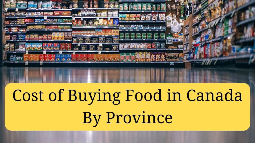 cost of buying food in Canada by province