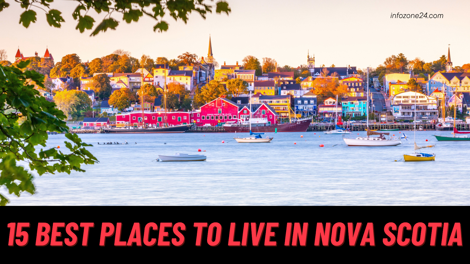 15 Best Places To Live In Nova Scotia In 2024 Infozone24