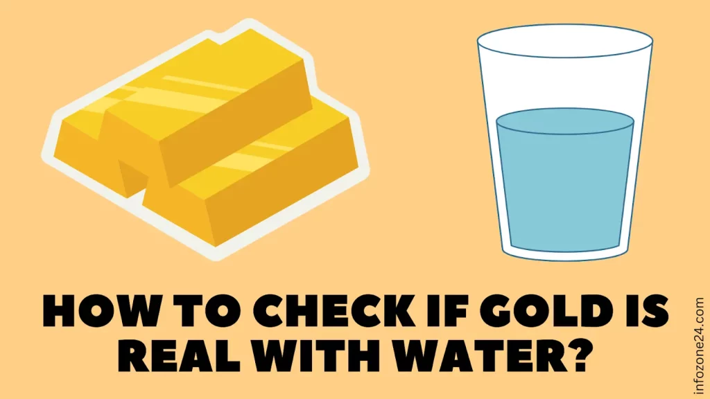 How To Check If Gold Is Real With Water