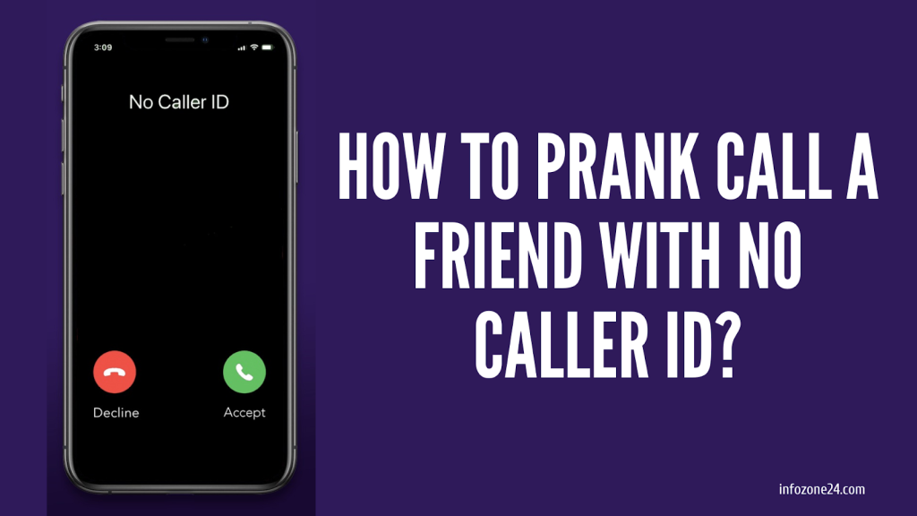 Prank Call A Friend With No Caller ID