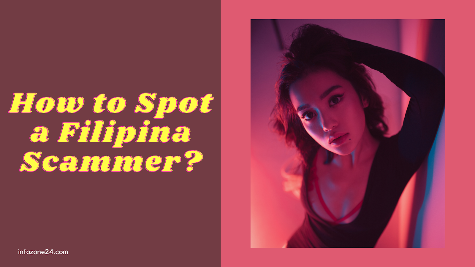 How To Spot A Filipina Scammer