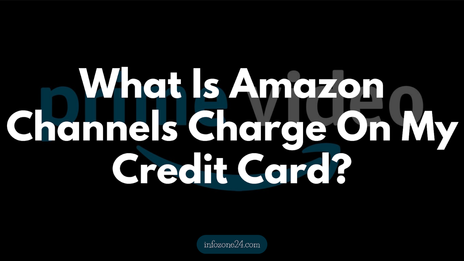 What Is Amazon Channels Charge On My Visa