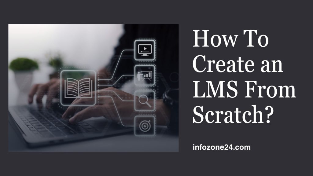 How To Create an LMS From Scratch