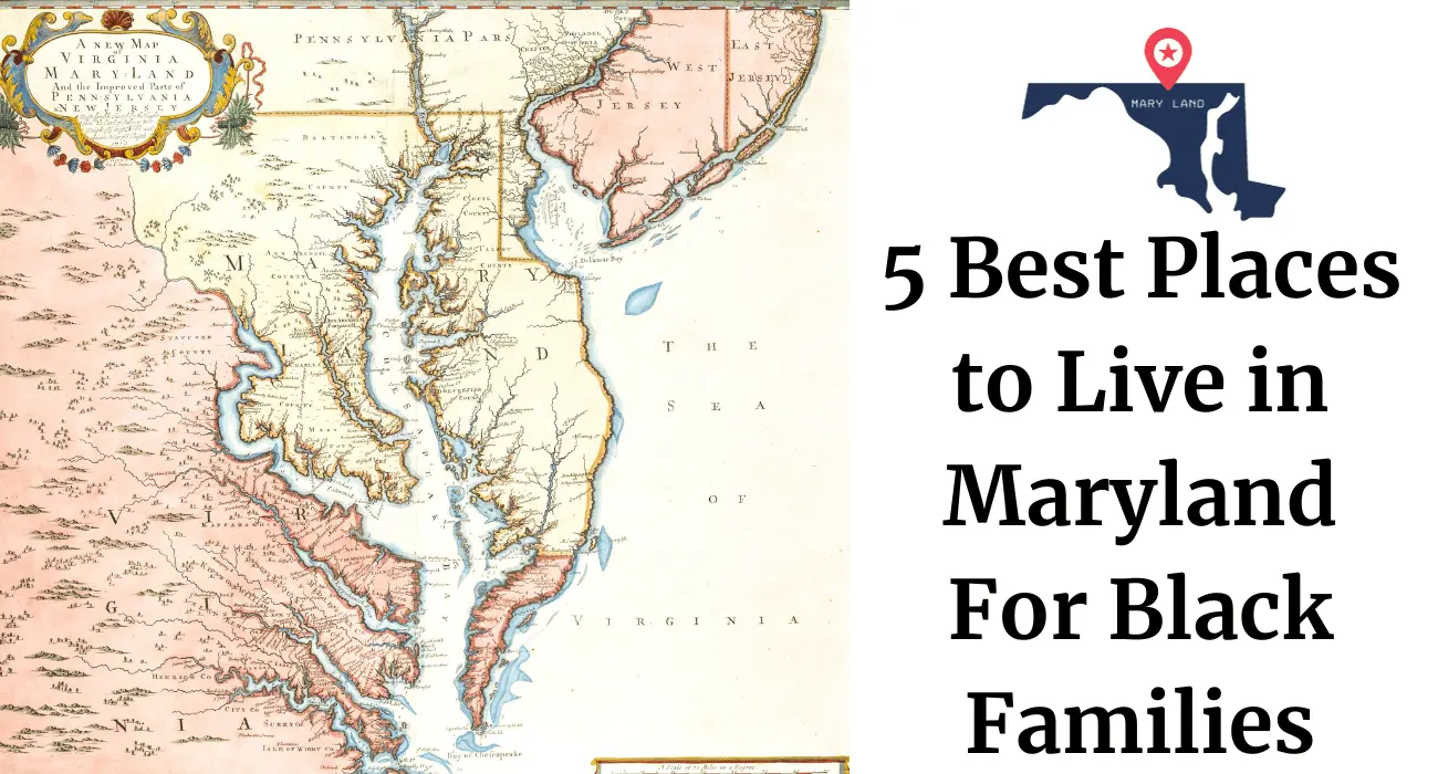 5 Best Places to Live in Maryland For Black Families [2024]