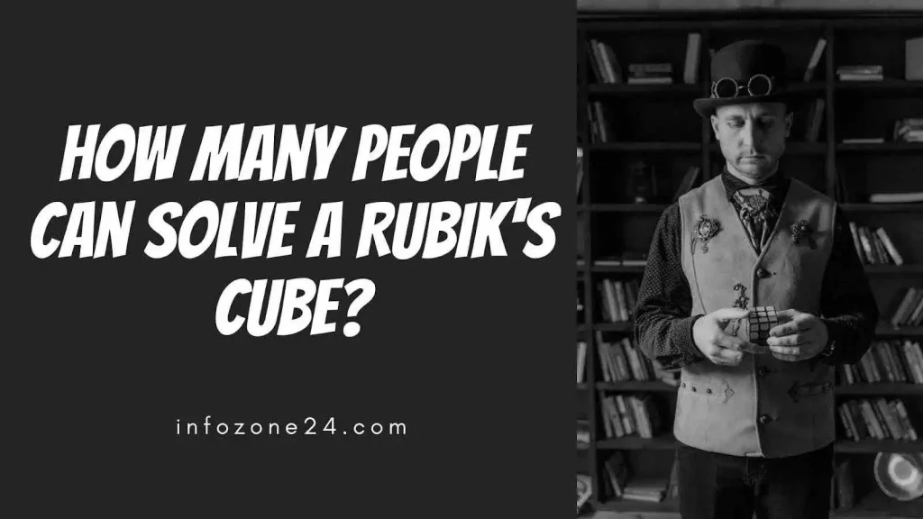 How Many People Can Solve A Rubik's Cube
