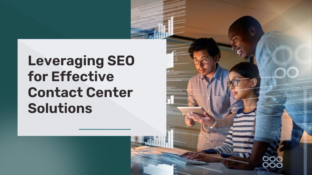 Guide to SEO For Contact Center Solutions