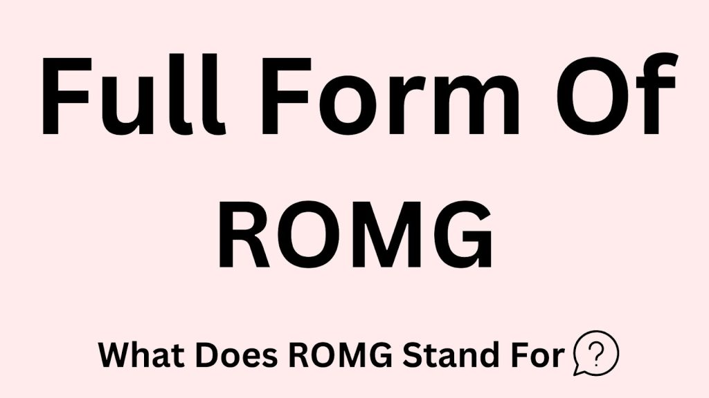 full form of ROMG