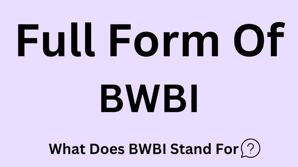 Full Form Of BWBI