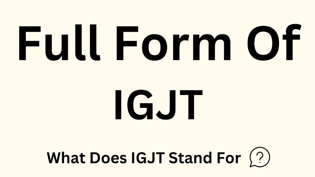 Full Form Of IGJT