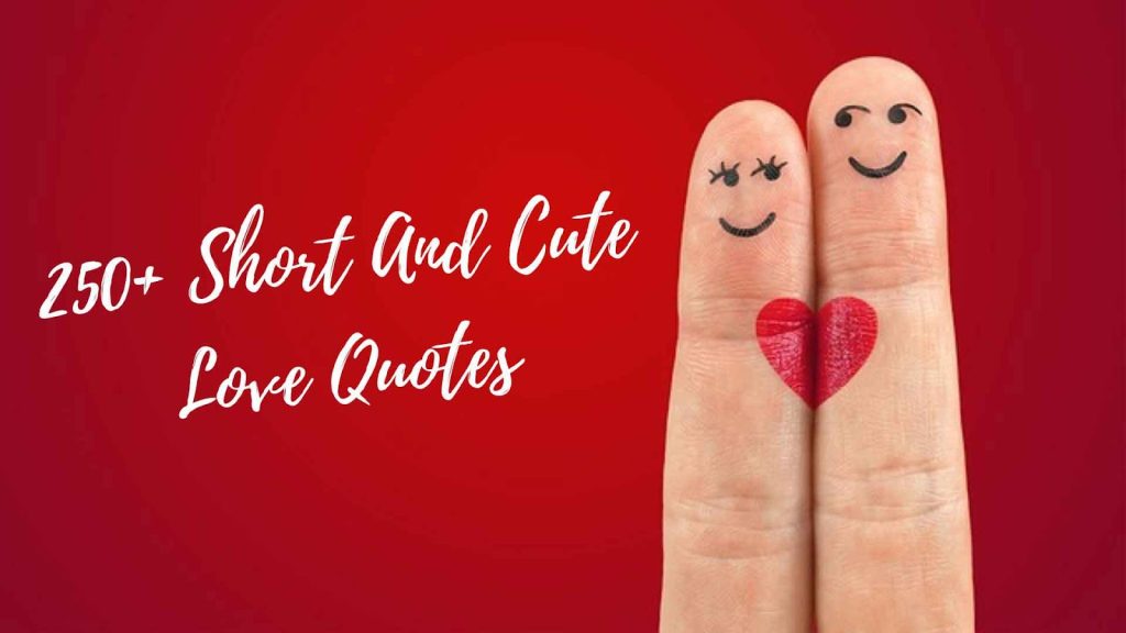 short and cute love quotes