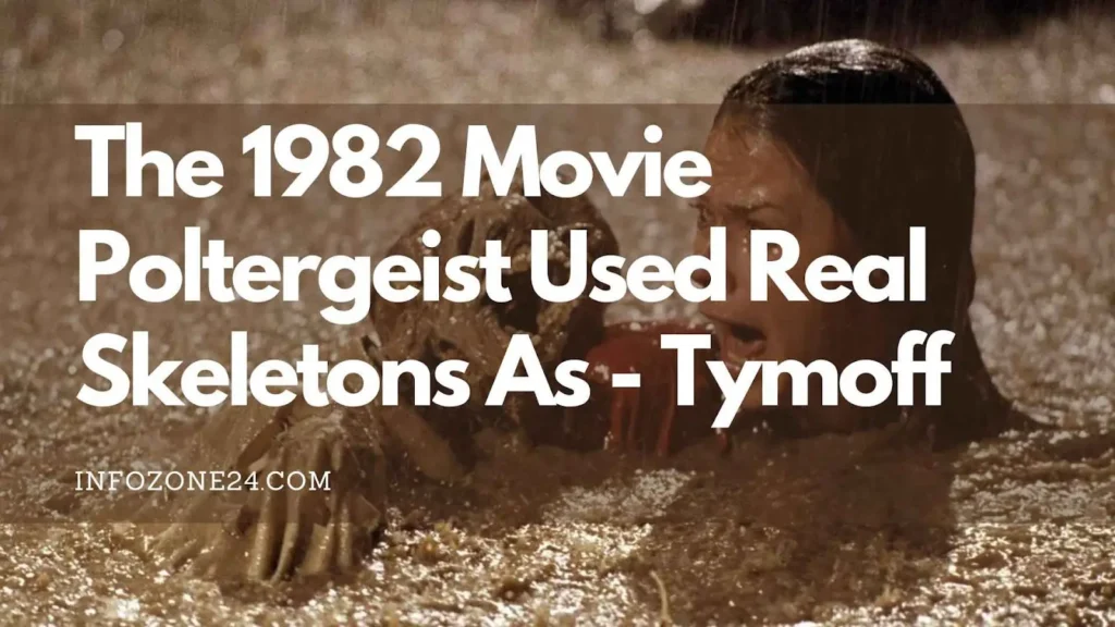 1982 Movie Poltergeist Used Real Skeletons As