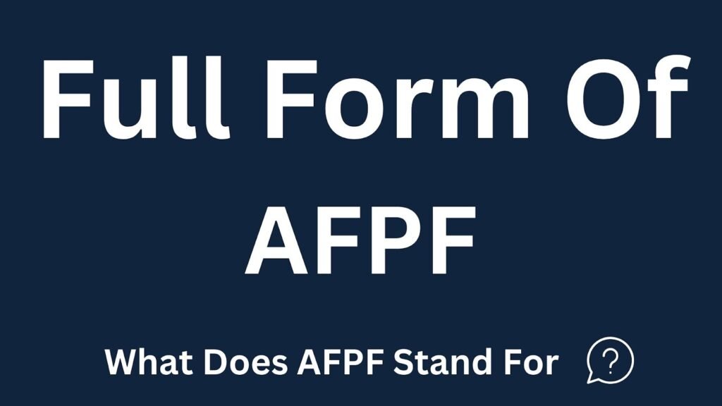 AFPF Full Form