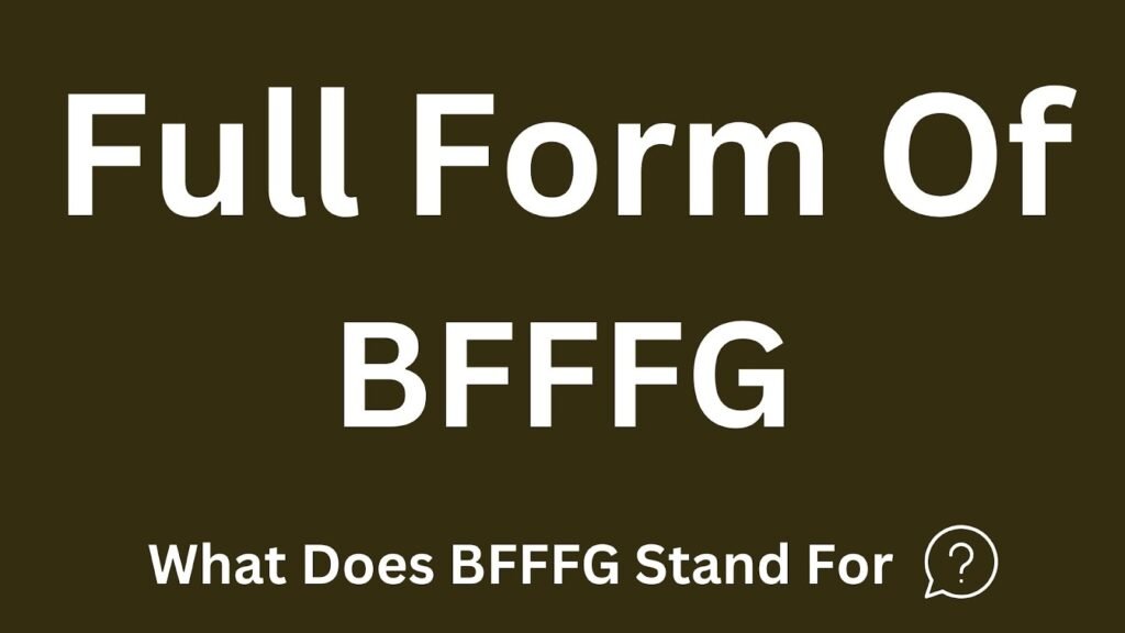 BFFFG Meaning