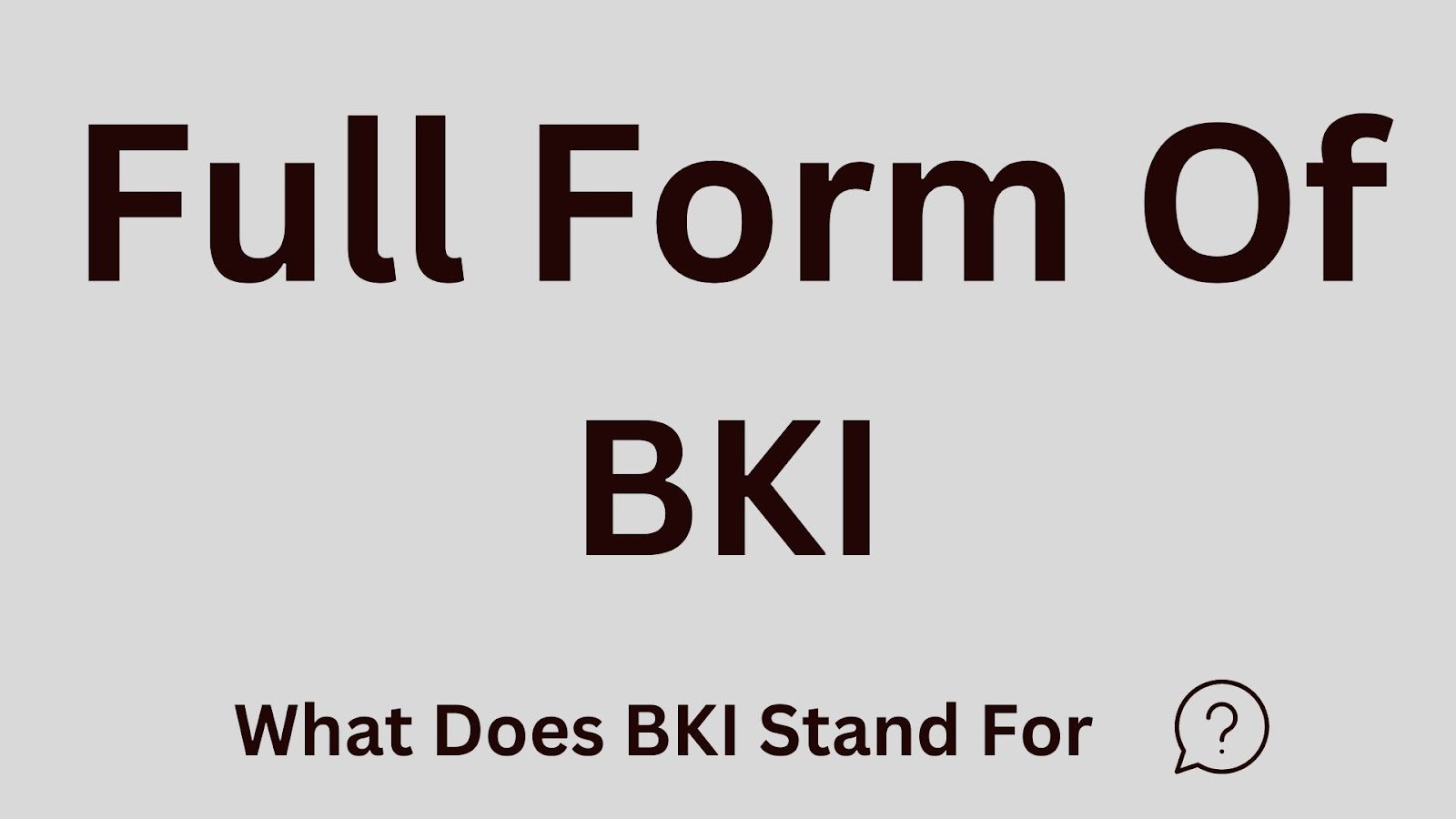 BKI Full Form: What Does BKI Stand for in Banking? - Infozone24
