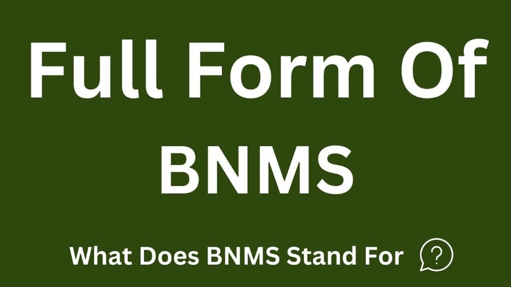 BNMS Full Form