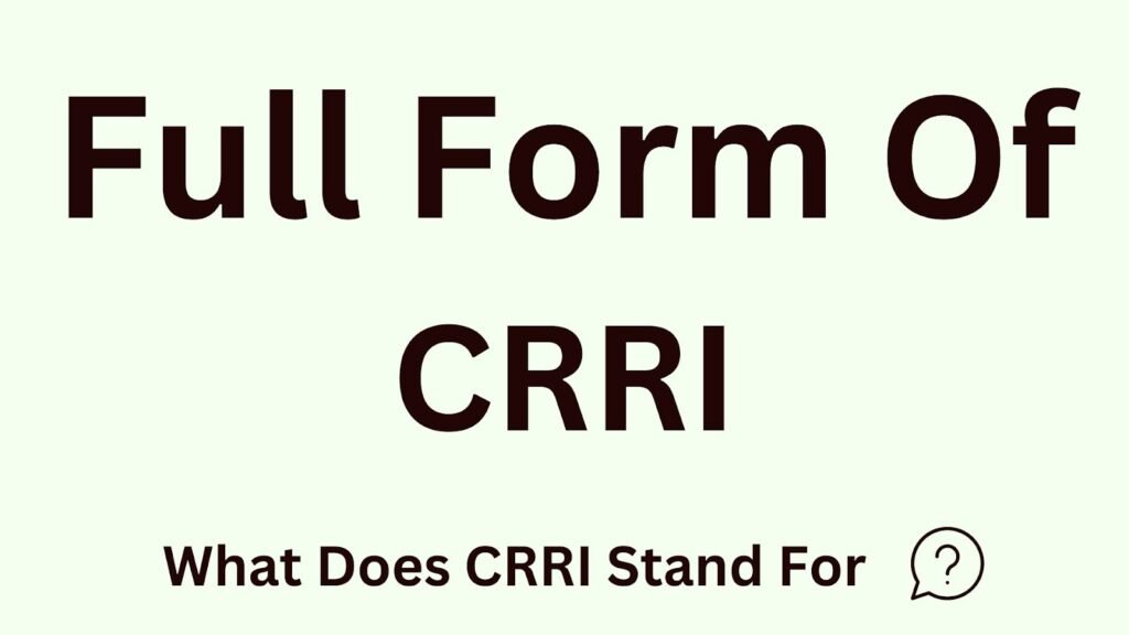 CRRI Full Form in Medical