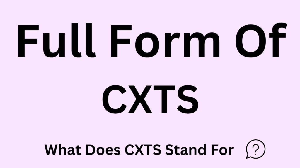 CXTS Meaning