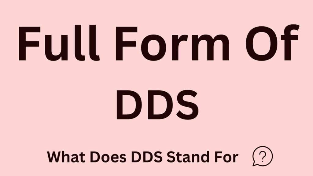 DDS Full Form