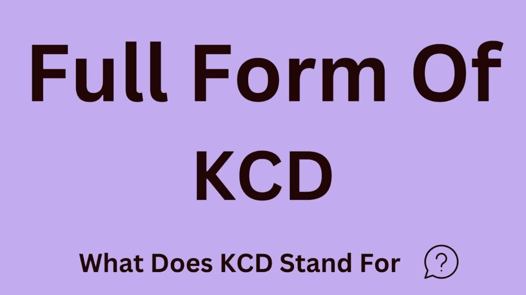 KCD Full Form