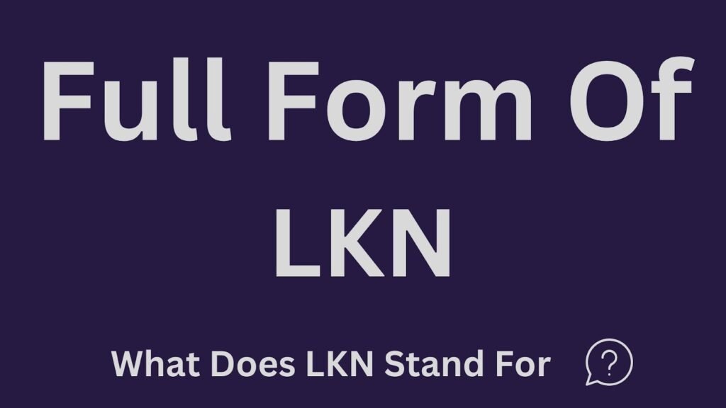 LKN Full Form