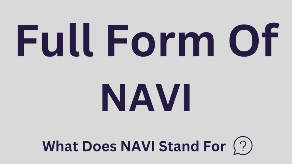 NAVI Full Form