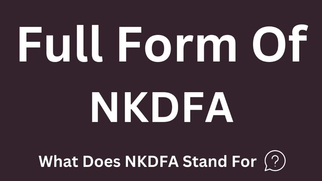 NKDFA Meaning