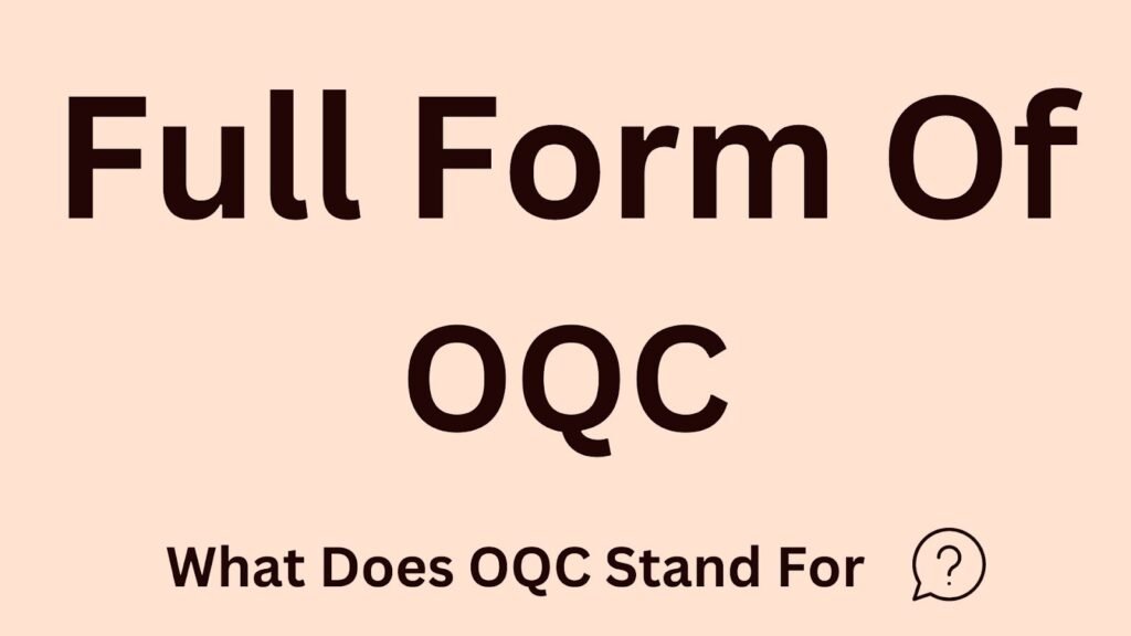 OQC Full Form