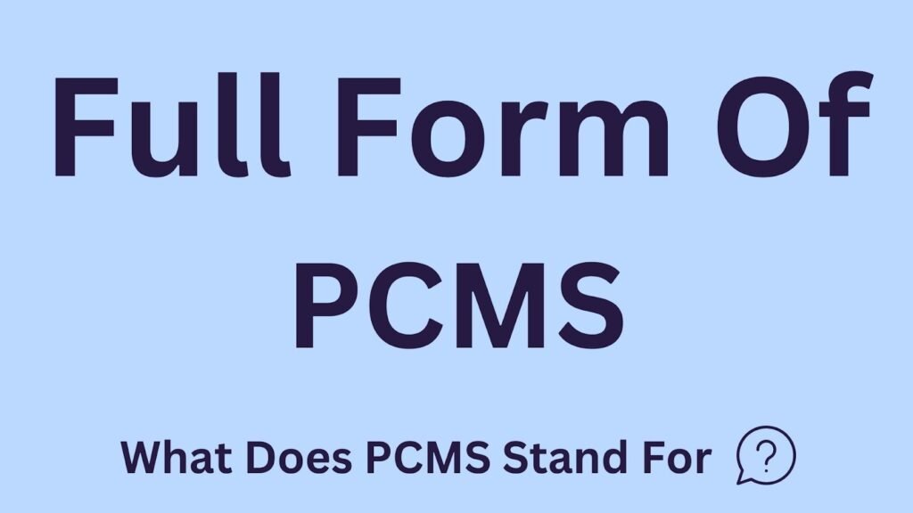 PCMS Full Form in Medical