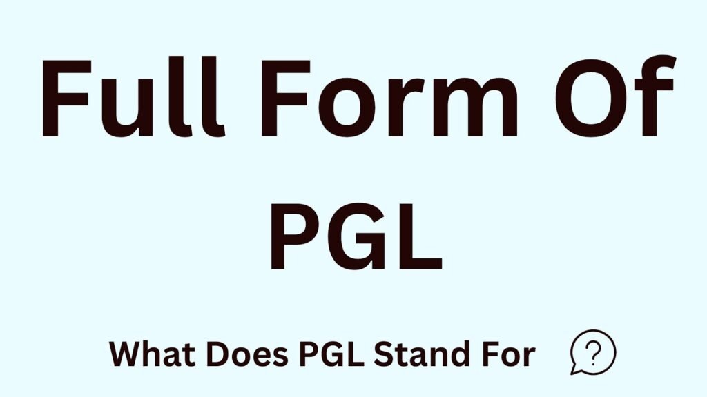 PGL Meaning